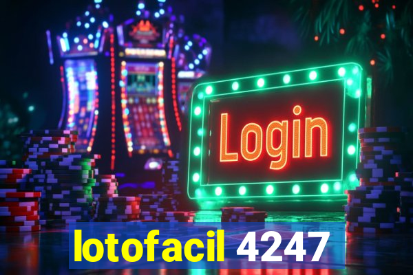 lotofacil 4247